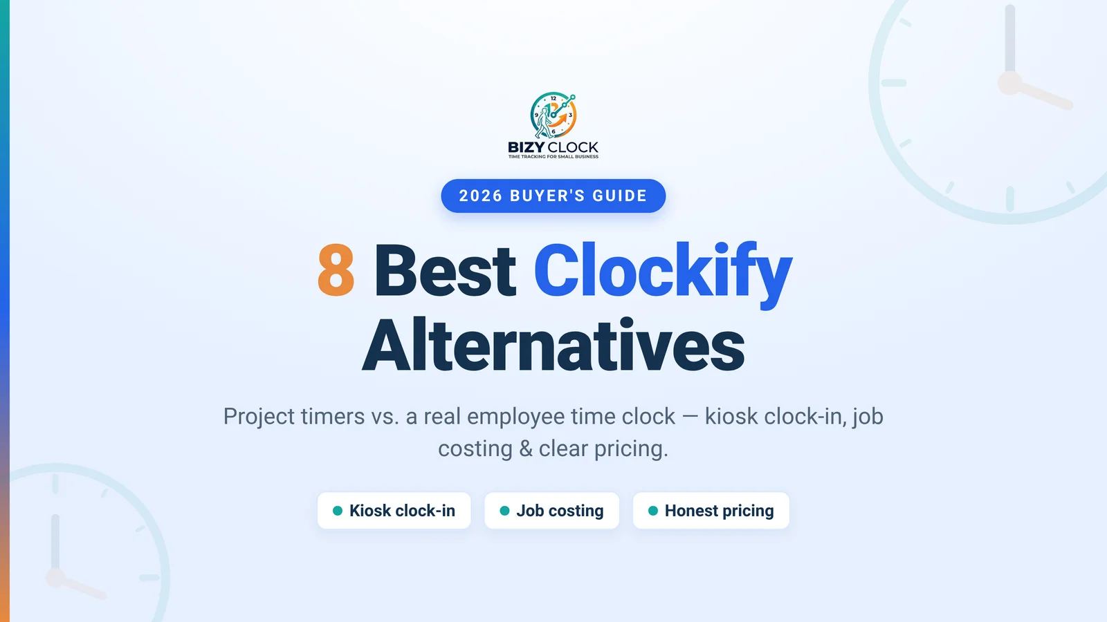 8 Best Clockify Alternatives for Small Business (2026)