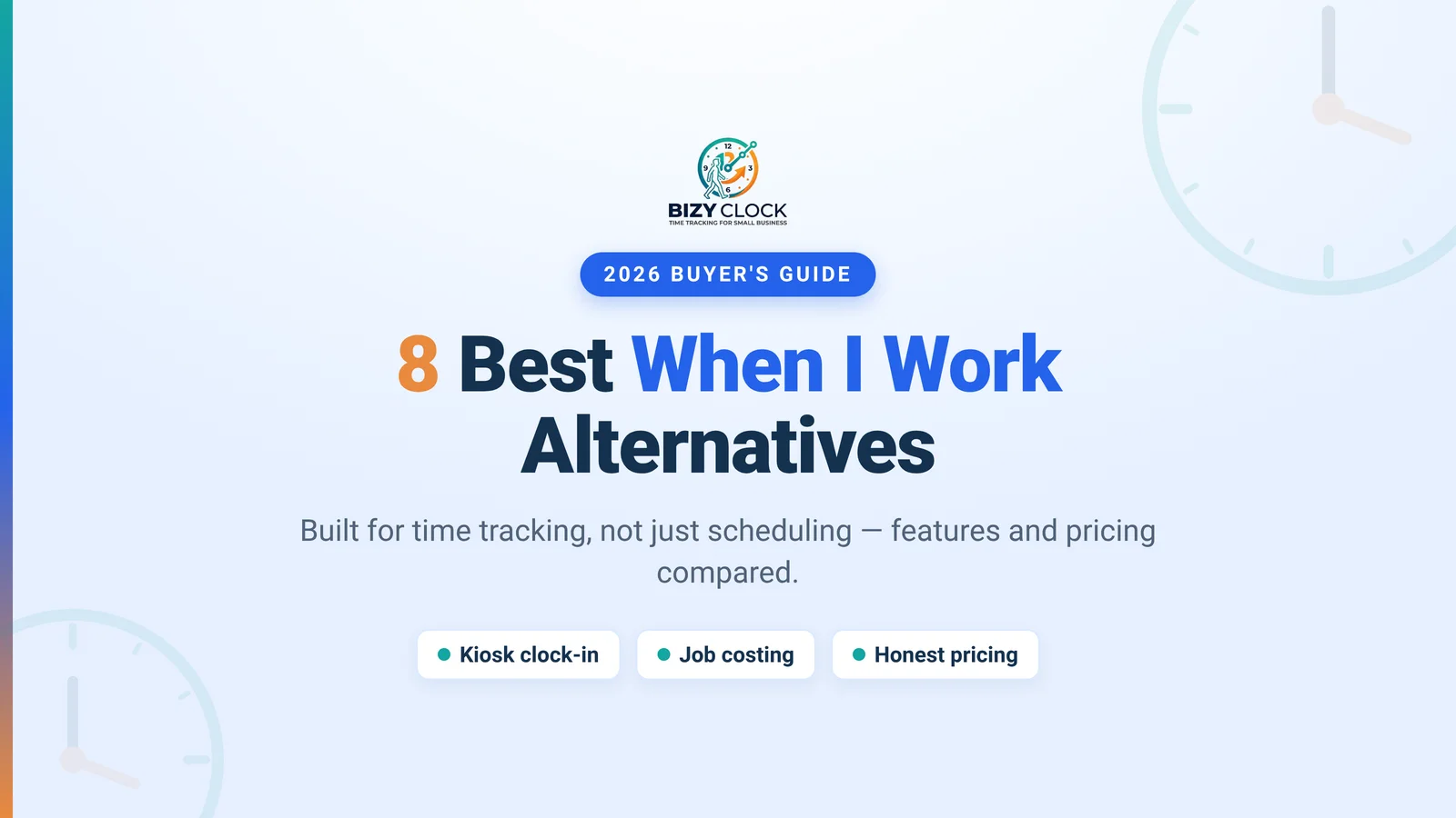 8 Best When I Work Alternatives for Time Tracking (2026)
