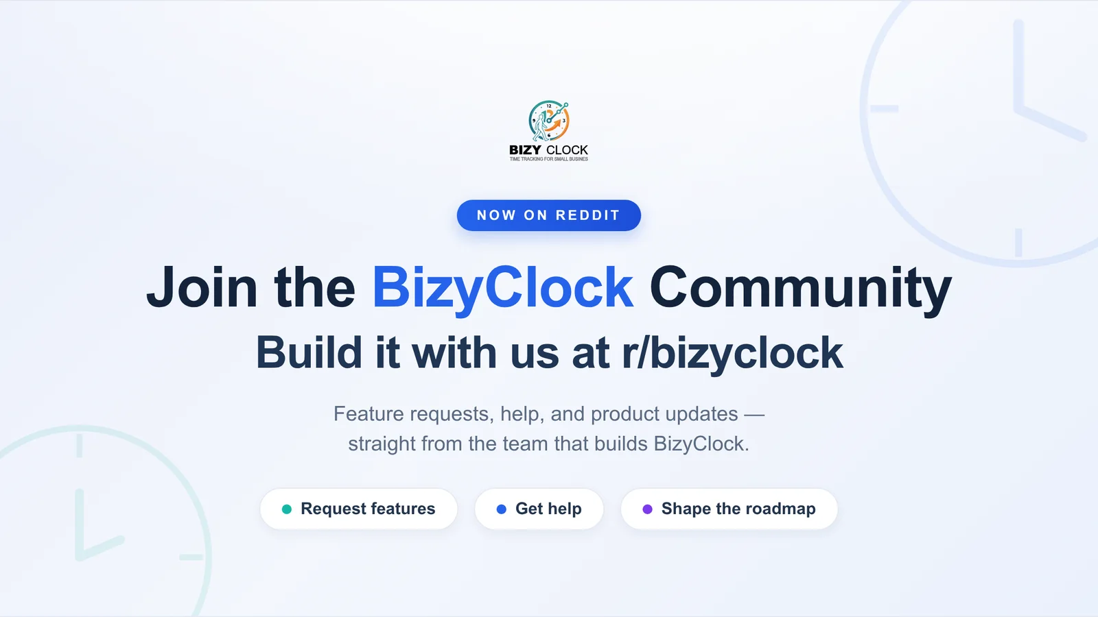 We're Building BizyClock in Public — Join Us on Reddit