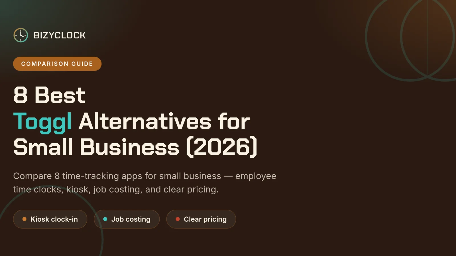8 Best Toggl Alternatives for Small Business (2026)
